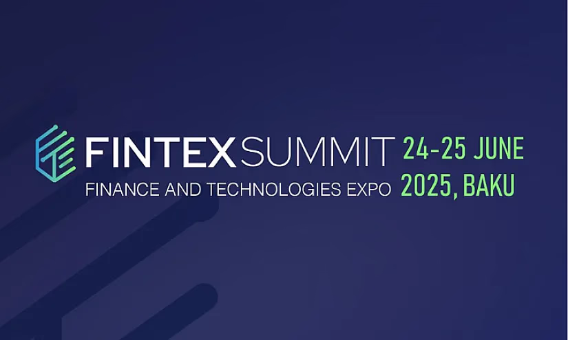 В Баку пройдет Fintex Summit - 2025